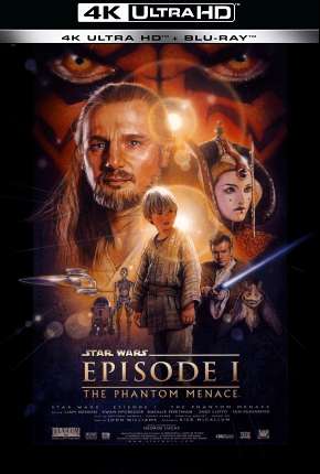 Filme Star Wars - Episódio I - A Ameaça Fantasma - 4K Torrent
