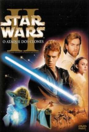 Filme Star Wars - Episódio II - Ataque dos Clones - BD-R Torrent