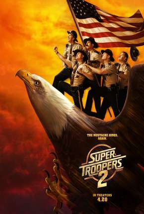 Filme Super Tiras 2 - Super Troopers 2 Torrent