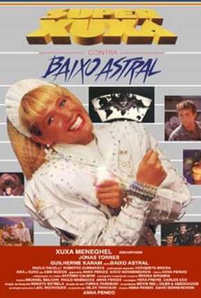 Filme Super Xuxa contra Baixo Astral Torrent