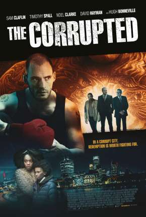 Filme The Corrupted - Legendado Torrent