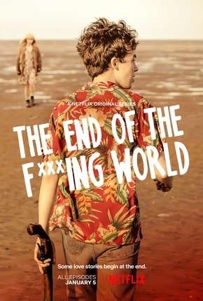 Série The End of the F***ing World - 1ª Temporada Completa Torrent