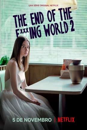 Série The End of the F***ing World - 2ª Temporada Torrent