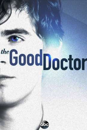 Série The Good Doctor - O Bom Doutor - 1ª Temporada Completa Torrent