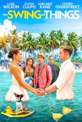 Filme The Swing of Things - Legendado Download Filme The Swing of Things - Legendado Torrent