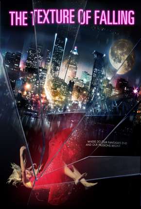 Filme The Texture of Falling - Legendado Torrent