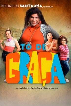 Série Tô de Graça - 3ª Temporada Torrent