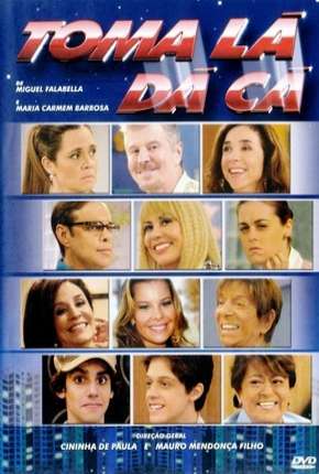 Série Toma Lá, Dá Cá - 2ª Temporada Torrent