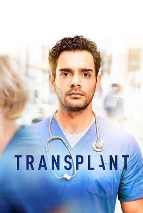 Série Transplant - 1ª Temporada Legendada Torrent