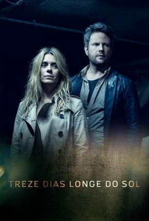 Série Treze Dias Longe do Sol - 1ª Temporada Torrent
