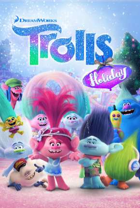 Desenho Trolls - Dias de Festa Torrent