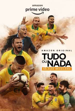 Série Tudo ou Nada - Seleção Brasileira 1ª Temporada Torrent