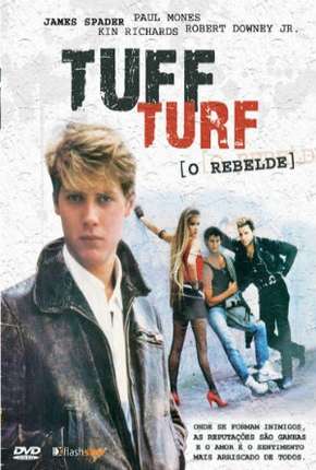 Filme Tuff Turf - O Rebelde Torrent