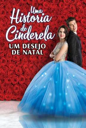 Filme Uma História de Cinderela - Um Desejo de Natal Torrent