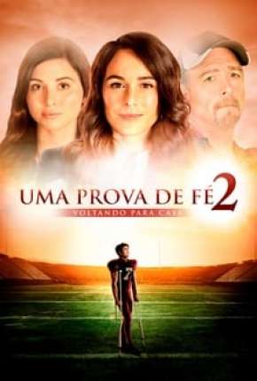 Filme Uma Prova de Fé 2 - Voltando para Casa Torrent