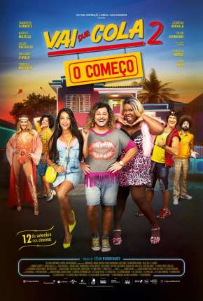 Filme Vai Que Cola 2 - O Começo Torrent