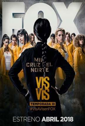Série Vis a Vis - 3ª Temporada Completa Torrent