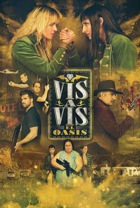 Série Vis a Vis - El Oasis - 1ª Temporada Completa Legendada Torrent