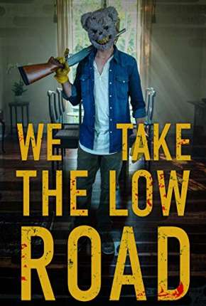 Filme We Take the Low Road - Legendado Torrent