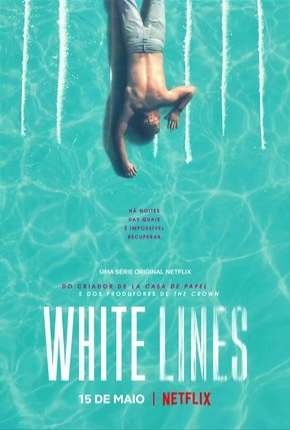 Série White Lines - 1ª Temporada Completa Torrent