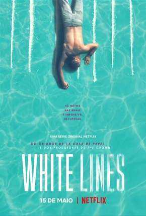 Série White Lines - 1ª Temporada Completa Legendada Torrent
