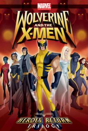 Desenho Wolverine e os X-Men - 1ª Temporada Download Desenho Wolverine e os X-Men - 1ª Temporada Torrent