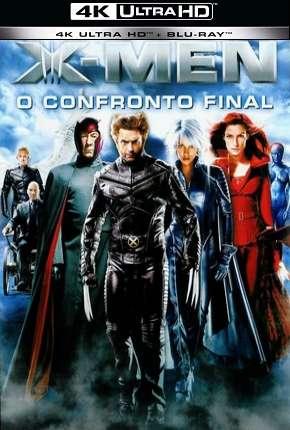 Filme X-Men - O Confronto Final - 4K Torrent