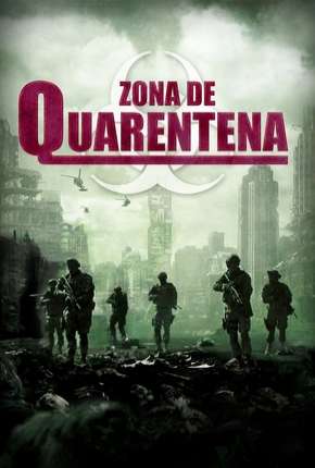 Filme Zona de Quarentena - Legendado Torrent