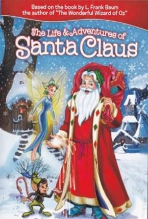 Filme A Verdadeira História do Papai Noel - As Aventuras de Papai Noel Torrent