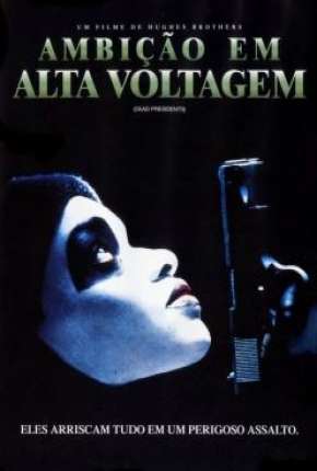 Filme Ambição em Alta Voltagem Torrent