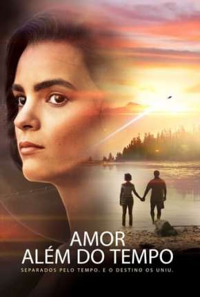 Filme Amor Além do Tempo Torrent