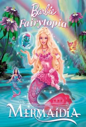 Filme Barbie Fairytopia 2 - Mermaidia Torrent