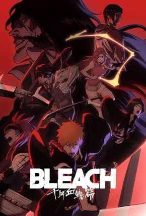 Anime Bleach - Thousand-Year Blood War 1ª Temporada Download Anime Bleach - Thousand-Year Blood War 1ª Temporada Torrent