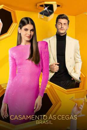 Série Casamento às Cegas - Brasil - 1ª Temporada Torrent