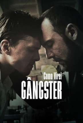 Filme Como Virei Gângster Torrent