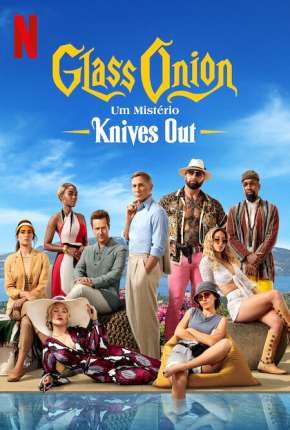 Filme Glass Onion - Um Mistério Knives Out Torrent
