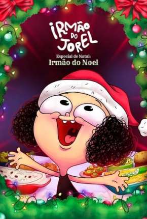 Filme Irmão do Jorel Especial de Natal: Irmão do Noel Torrent