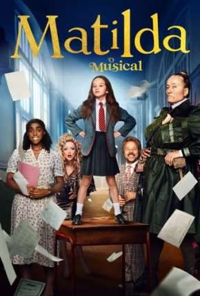 Filme Matilda - O Musical - Legendado Torrent