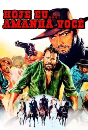 Filme Mato Hoje, Morro Amanhã - Fúria e Vingança Torrent