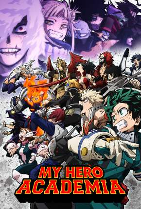 Anime My Hero Academia - Boku no Hero Academia - 6ª Temporada - Legendado Download Anime My Hero Academia - Boku no Hero Academia - 6ª Temporada - Legendado Torrent