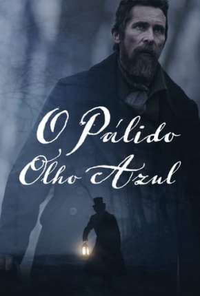 Filme O Pálido Olho Azul Torrent