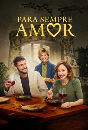 Filme Para Sempre Amor Torrent