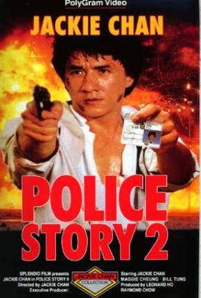 Filme Police Story 2 - Codinome Radical Torrent