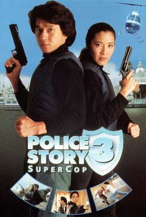 Filme Police Story 3 - Supercop Torrent
