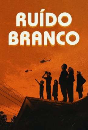 Filme Ruído Branco Torrent