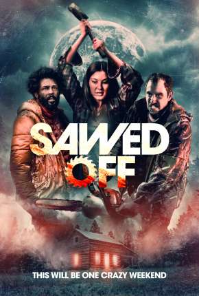 Filme Sawed Off - Legendado Torrent