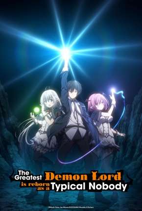 Anime Shijou Saikyou no Daimaou, Murabito A ni Tensei suru - Legendado Download Anime Shijou Saikyou no Daimaou, Murabito A ni Tensei suru - Legendado Torrent