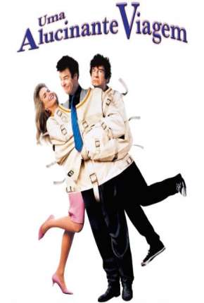 Filme Uma Alucinante Viagem Torrent