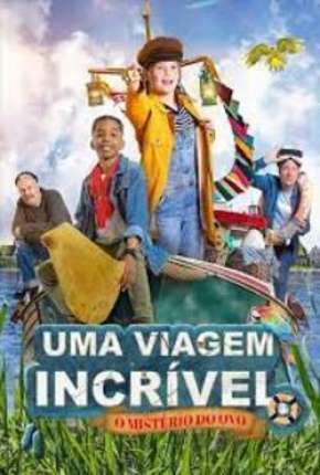 Filme Uma Viagem Incrível - O Mistério do Ovo Torrent