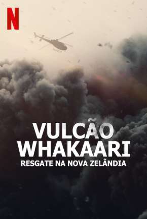 Filme Vulcão Whakaari - Resgate na Nova Zelândia Torrent